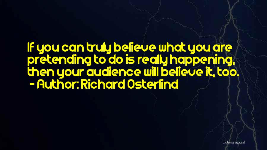 Willingnesse Quotes By Richard Osterlind