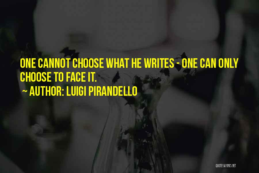 Willingshub Quotes By Luigi Pirandello