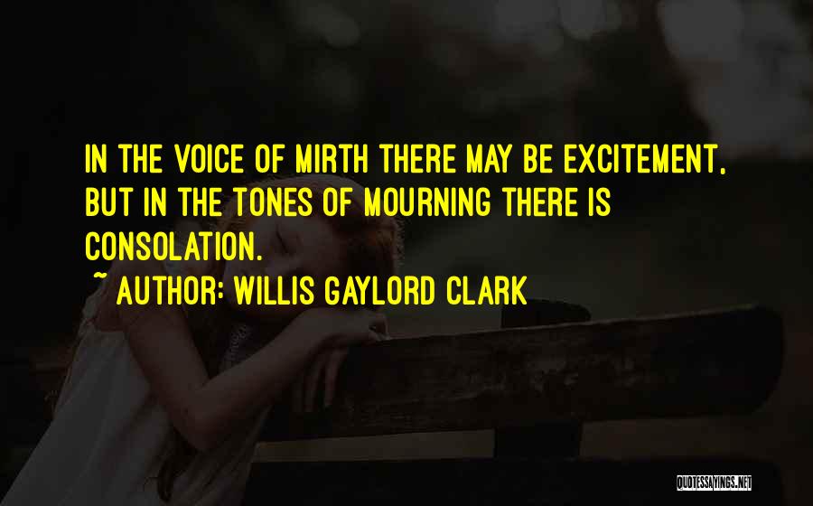 Willis Gaylord Clark Quotes 1405298