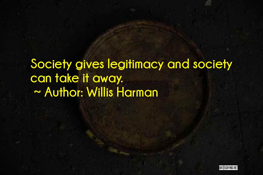Willis Harman Quotes 1111348