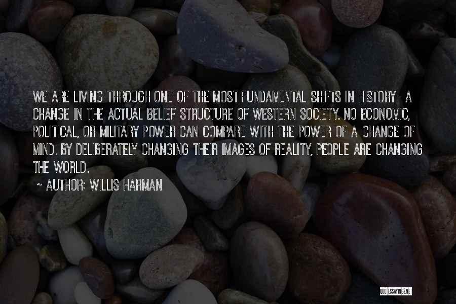 Willis Harman Quotes 1388831