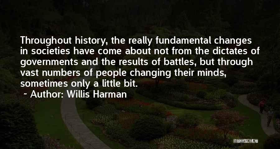 Willis Harman Quotes 825169