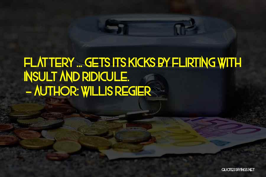 Willis Regier Quotes 1519991