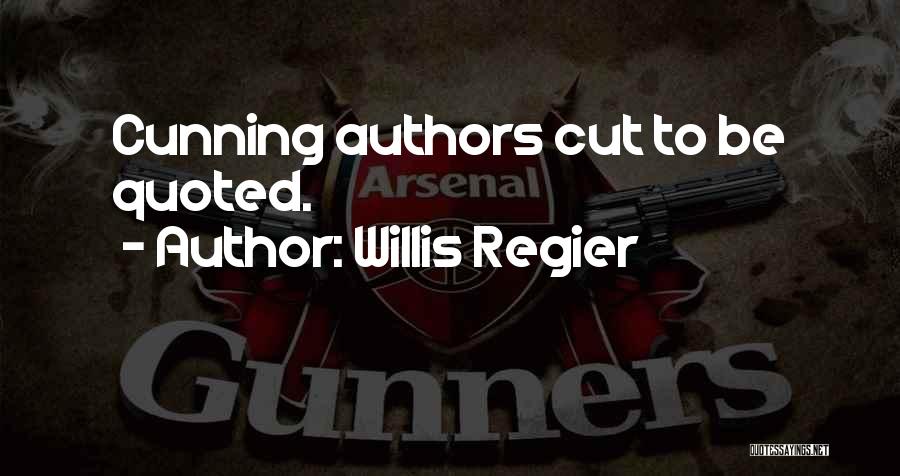 Willis Regier Quotes 2260032