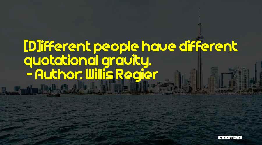 Willis Regier Quotes 253601