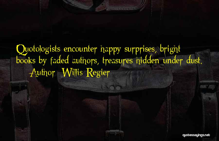 Willis Regier Quotes 383303