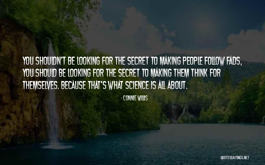 Willis Science Quotes By Connie Willis