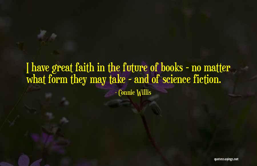 Willis Science Quotes By Connie Willis