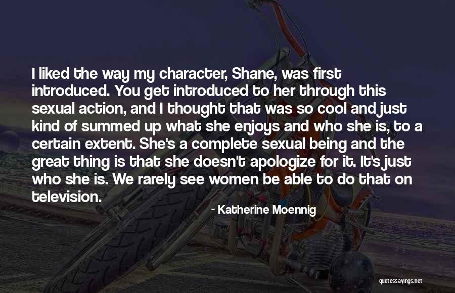 Willis Science Quotes By Katherine Moennig