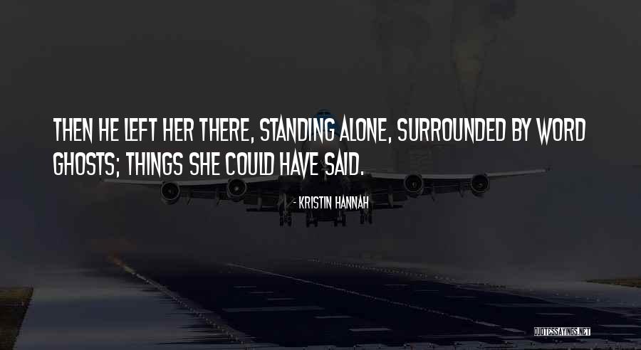 Willis Science Quotes By Kristin Hannah