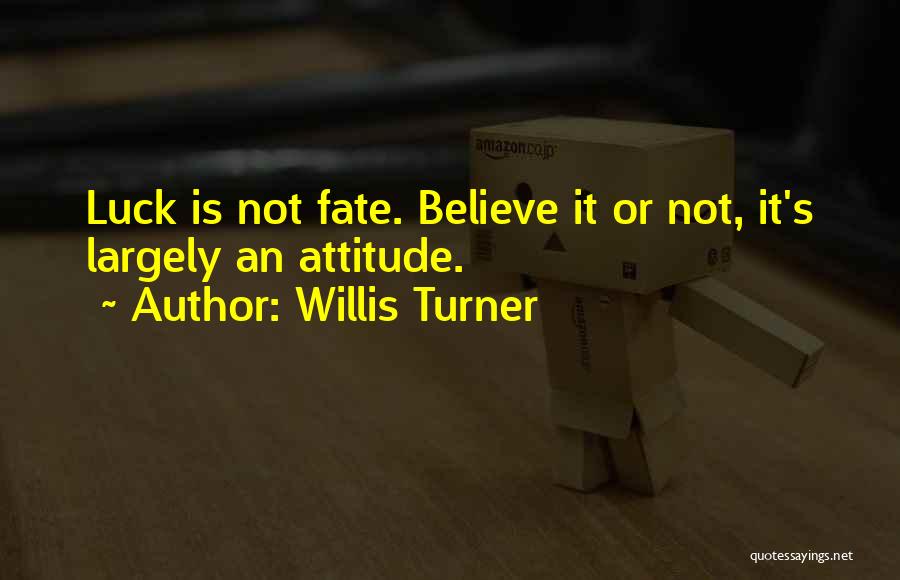 Willis Turner Quotes 1953190