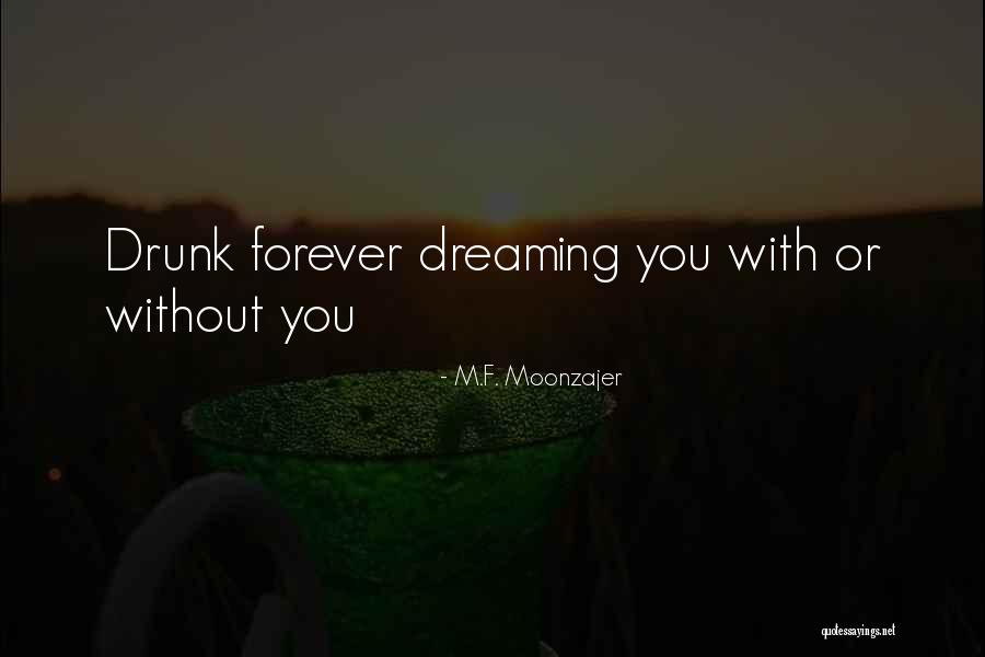Willisskiandboard Quotes By M.F. Moonzajer Willisskiandboard Quotes By M.F. Moonzajer