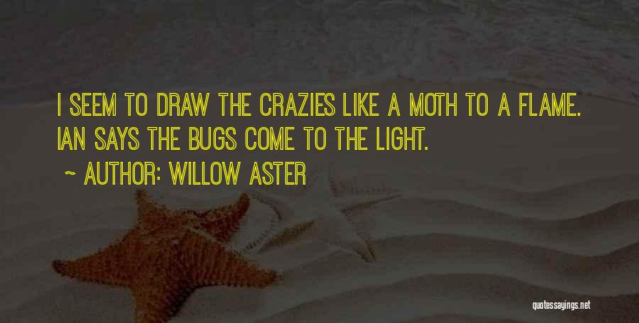 Willow Aster Quotes 1153745