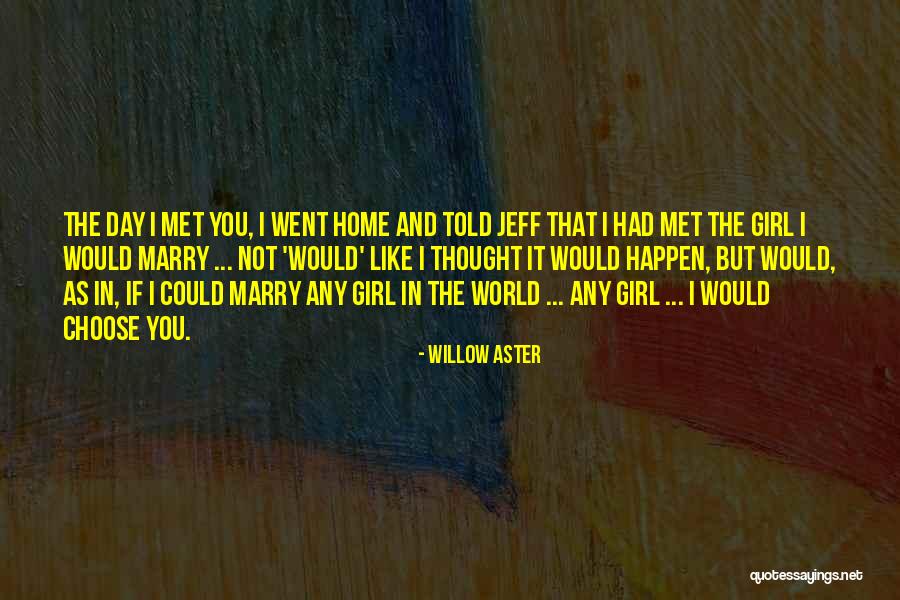 Willow Aster Quotes 2164611