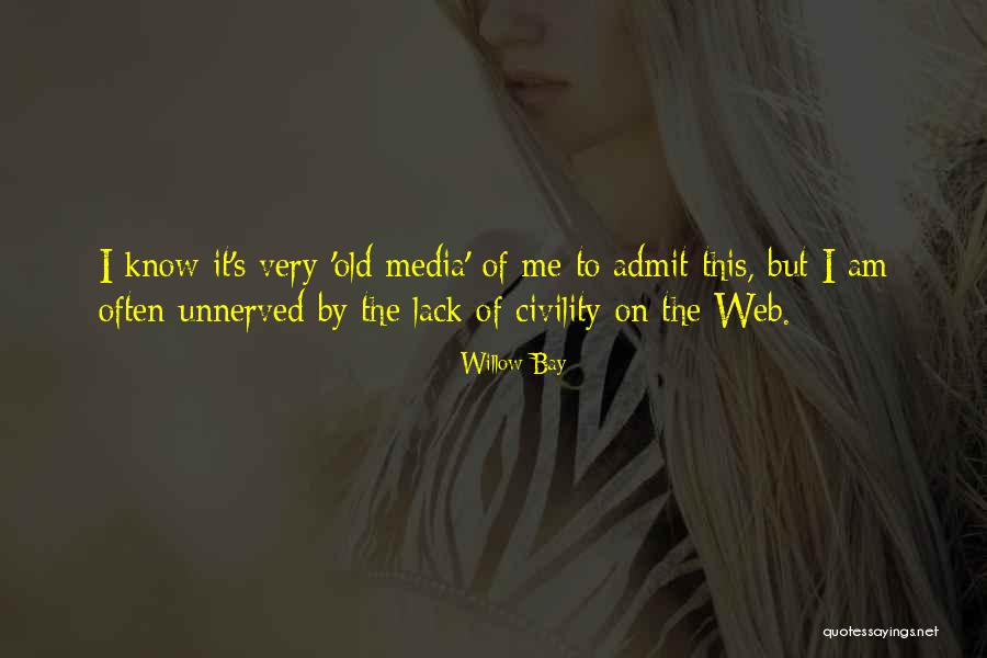 Willow Bay Quotes 1062098 Willow Bay Quotes 1062098
