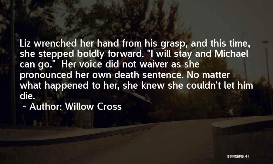 Willow Cross Quotes 2229699