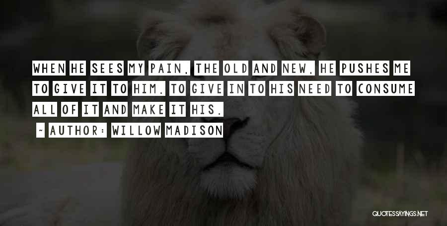 Willow Madison Quotes 1492971