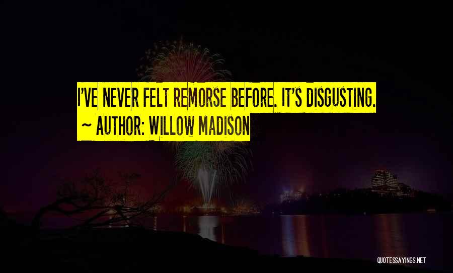 Willow Madison Quotes 1765104