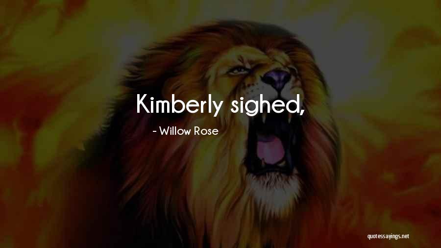 Willow Rose Quotes 1953371 Willow Rose Quotes 1953371