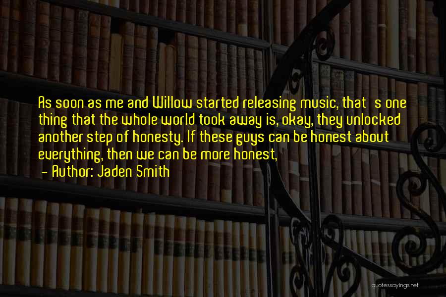 Willow Smith Jaden Quotes By Jaden Smith