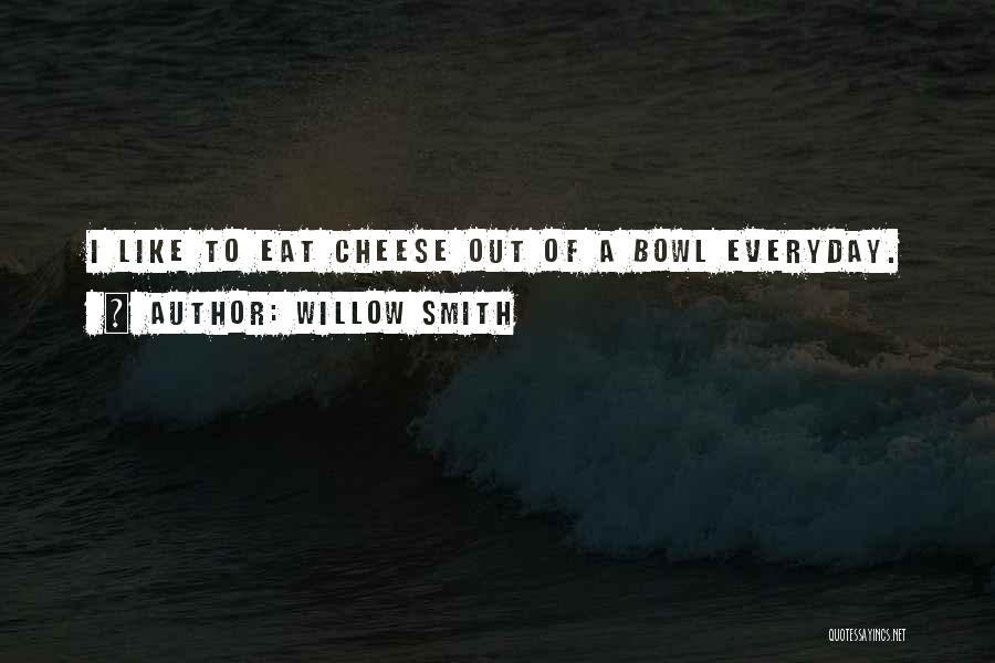 Willow Smith's Quotes By Willow Smith