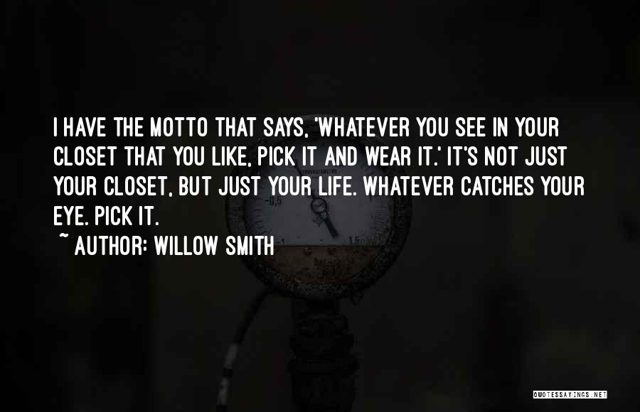 Willow Smith's Quotes By Willow Smith