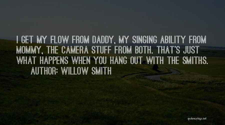 Willow Smith's Quotes By Willow Smith