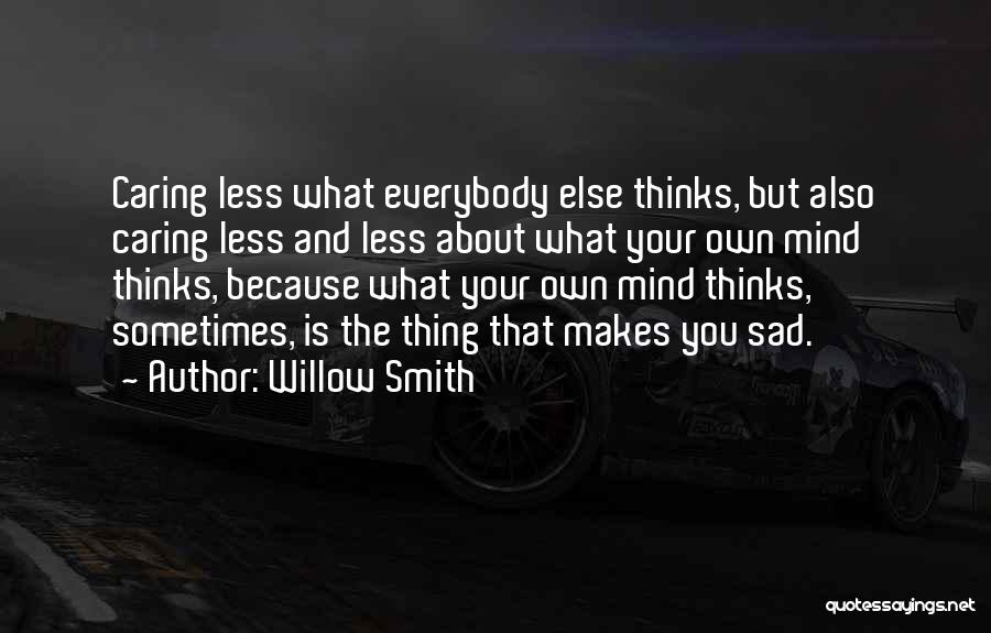 Willow Smith's Quotes By Willow Smith