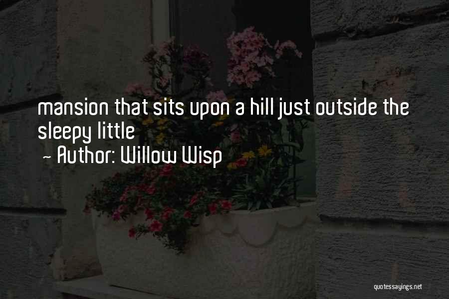 Willow Wisp Quotes 409988