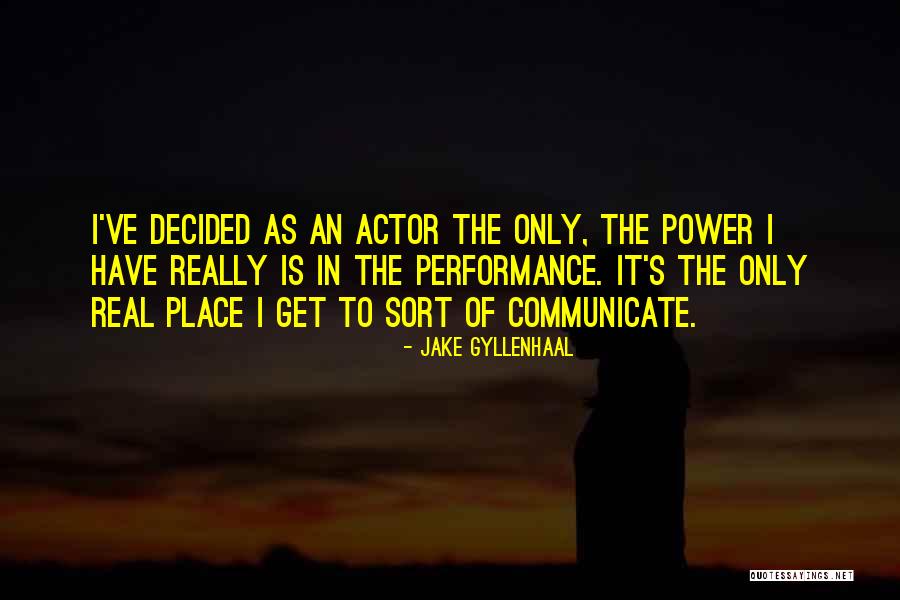 Willowkeep Quotes By Jake Gyllenhaal Willowkeep Quotes By Jake Gyllenhaal