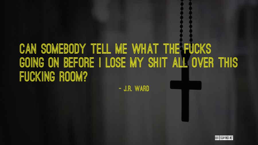 Willowpelt X Quotes By J.R. Ward Willowpelt X Quotes By J.R. Ward