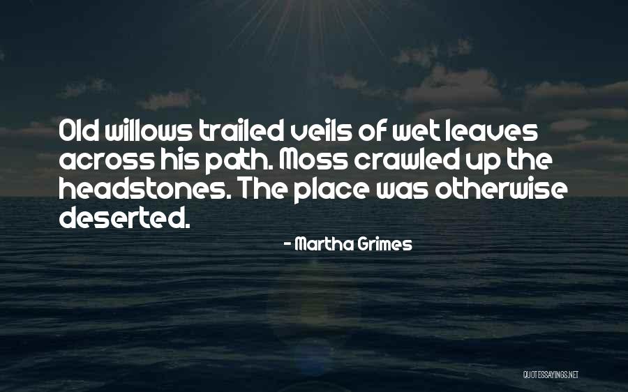 Willows Quotes By Martha Grimes