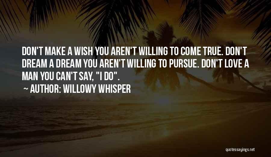 Willowy Whisper Quotes 356272
