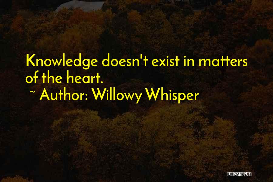 Willowy Whisper Quotes 841363