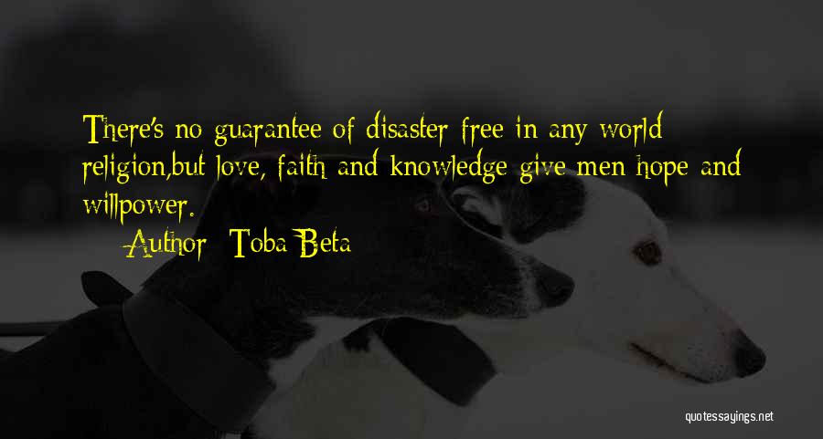 Willpower And Love Quotes By Toba Beta