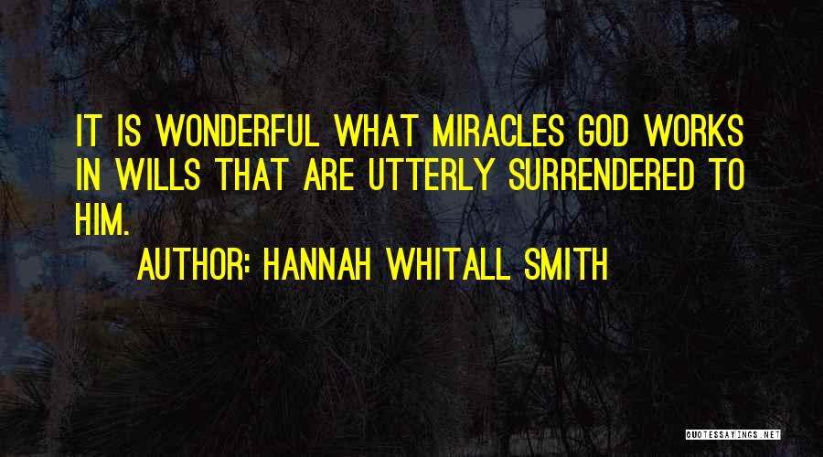 Wills Smith Quotes By Hannah Whitall Smith