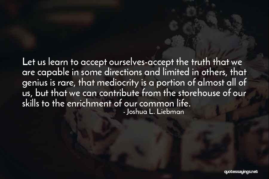 Willseal 600 Quotes By Joshua L. Liebman Willseal 600 Quotes By Joshua L. Liebman
