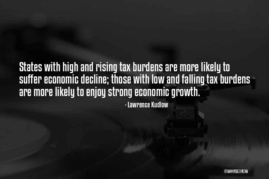 Willseal 600 Quotes By Lawrence Kudlow Willseal 600 Quotes By Lawrence Kudlow