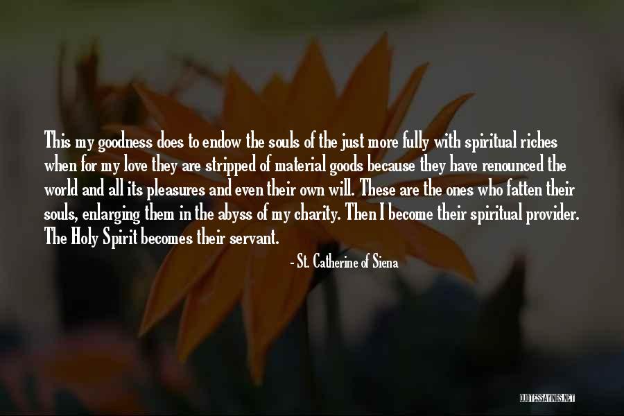 Willumsens Quotes By St. Catherine Of Siena Willumsens Quotes By St. Catherine Of Siena