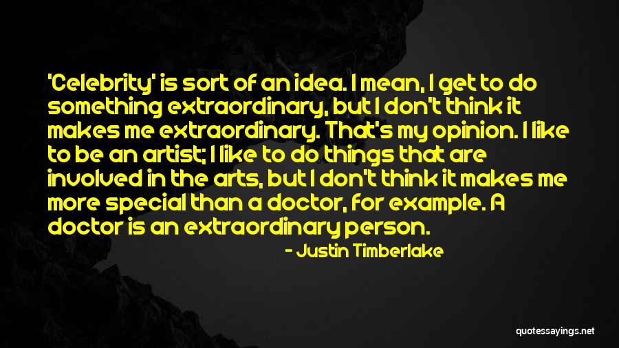 Willy Adames Quotes By Justin Timberlake Willy Adames Quotes By Justin Timberlake