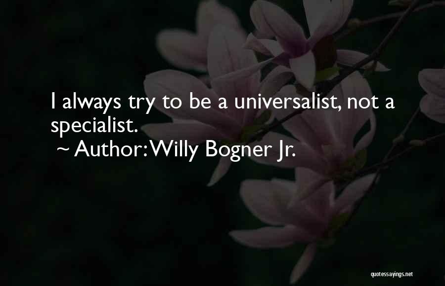 Willy Bogner Jr. Quotes 1952723