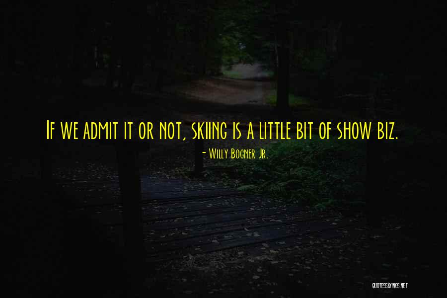 Willy Bogner Jr. Quotes 959554 Willy Bogner Jr. Quotes 959554