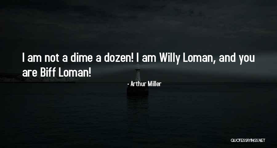 Willy From Death Of A Salesman Quotes By Arthur Miller Willy From Death Of A Salesman Quotes By Arthur Miller