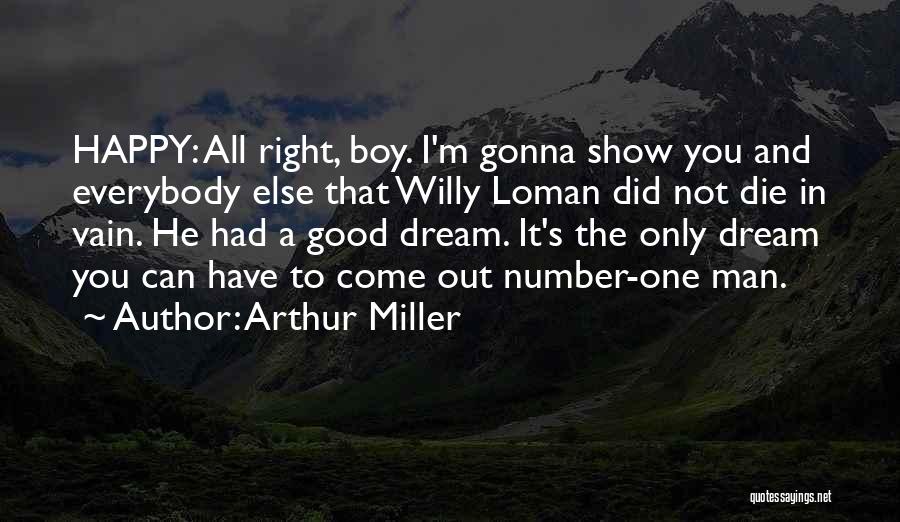 Willy Loman Quotes By Arthur Miller