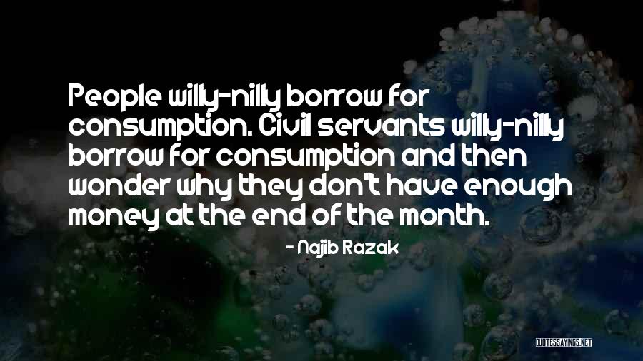 Willy Nilly Quotes By Najib Razak Willy Nilly Quotes By Najib Razak