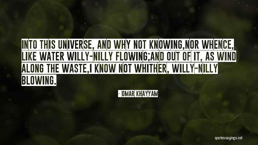 Willy Nilly Quotes By Omar Khayyam Willy Nilly Quotes By Omar Khayyam