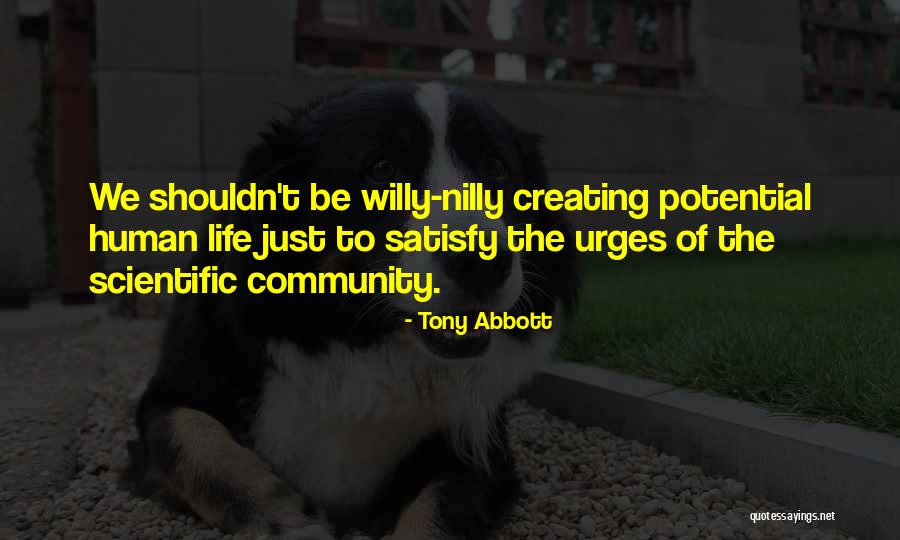 Willy Nilly Quotes By Tony Abbott Willy Nilly Quotes By Tony Abbott