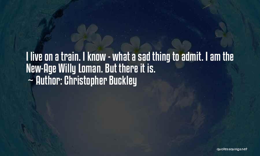 Willy Quotes By Christopher Buckley