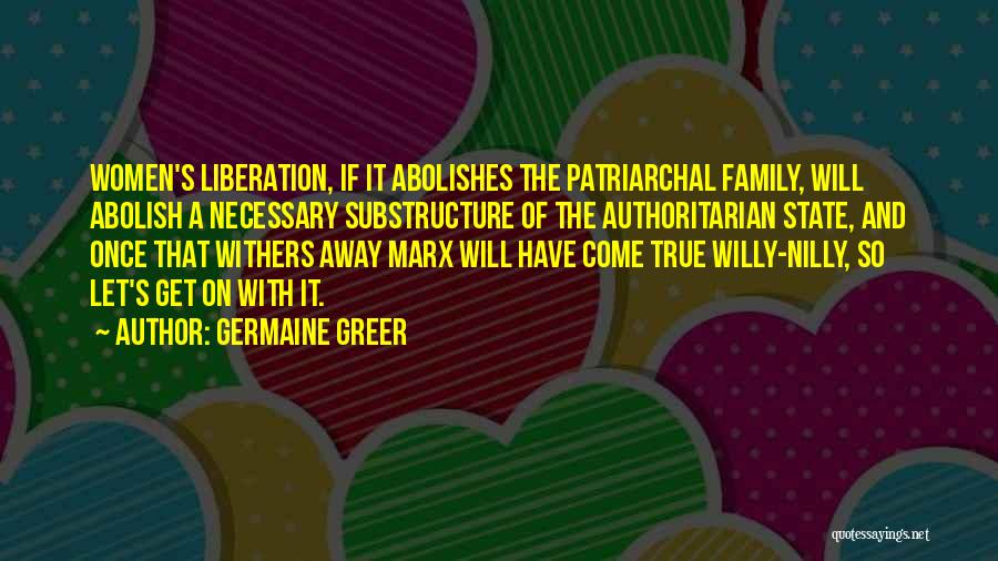 Willy Quotes By Germaine Greer