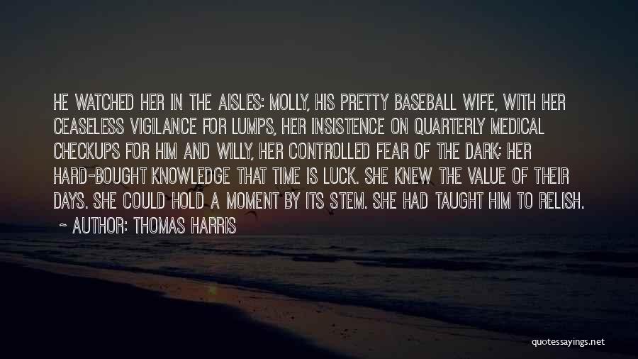 Willy Quotes By Thomas Harris